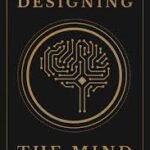 Download Designing the Mind Book PDF For Free
